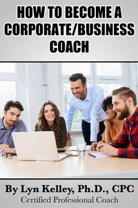 How to Become a Corporate Coach