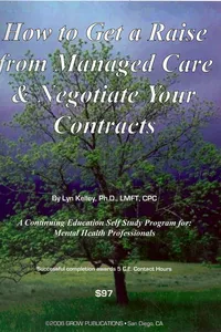 HOW TO GET A RAISE FROM MANAGED CARE PLANS &amp; NEGOTIATE YOUR CONTRACTS book cover